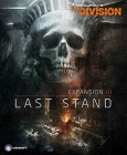 Tom Clancy's The Division - Expansion III: Last Stand PC Digital