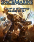 Warhammer 40,000 : Space Marine - Legion of the Damned Armour Set DLC PC Digital