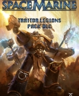 Warhammer 40,000 : Space Marine - Traitor Legions Pack DLC PC Digital
