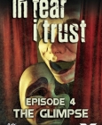 In Fear I Trust - Episode 4 : The Glimpse PC Digital