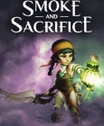 Smoke and Sacrifice Steam Key